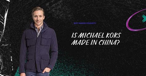 wo wird michael kors hergestellt|where is michael kors made from.